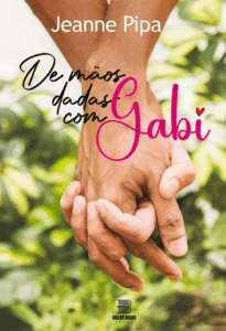 De mãos dadas com Gabi