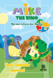 Mike, the dino – uma amizade especial
