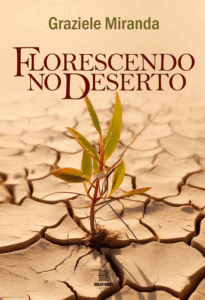 Florescendo no deserto