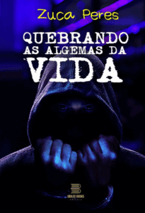 Quebrando as algemas da vida