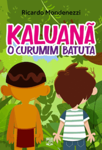 Kaluanã - O curumim batuta
