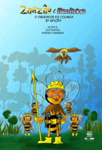 Zanzão e Bentivino - O defensor da colmeia