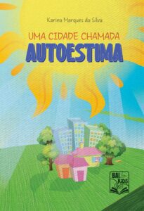 Uma cidade chamada AUTOESTIMA