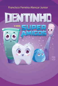 Dentinho e seus super amigos