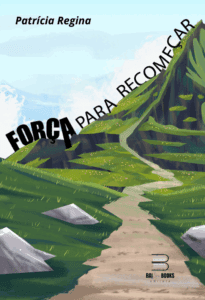 Força para recomeçar