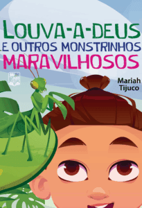 Louva Deus e Monstrinhos Maravilhosos