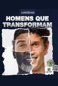 Homens que Transformam