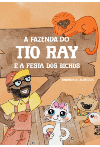 A Fazenda do Tio Ray e a Festa dos Bichos