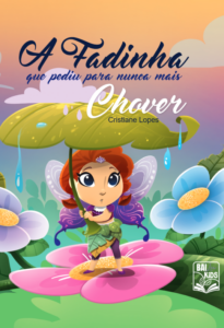 A fadinha que pediu para nunca mais chover