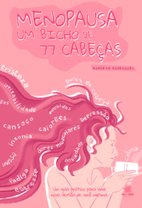 Menopausa um bicho de 77 cabeças