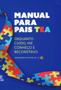 Manual para Pais TEA Enquanto cuido, me conheço e reconstruo