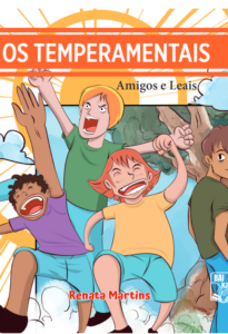 Os temperamentais amigos leais