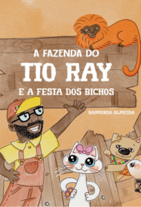A fazenda do tio Ray e a festa dos bichos