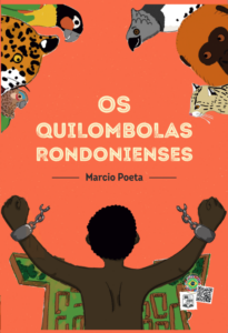 OS QUILOMBOLAS RONDONIENSES