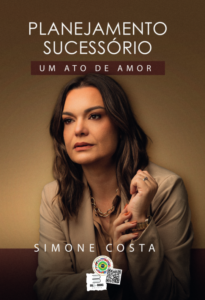 Planejamento Sucessório: Um Ato de Amor.